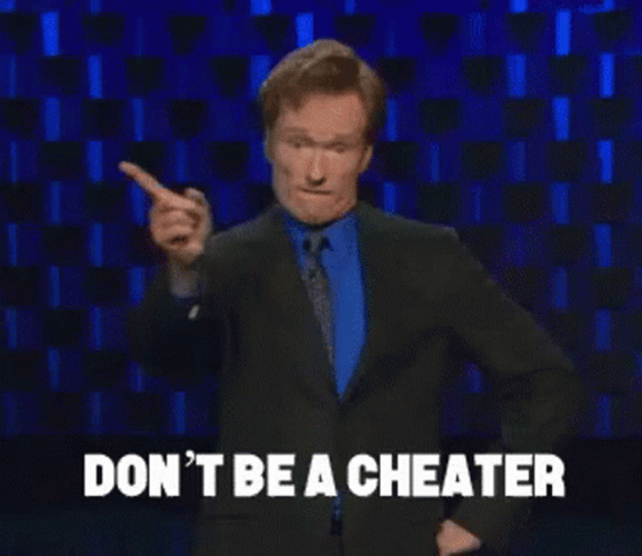 Conan Obrien Dont Be A Cheater Cheaters GIF