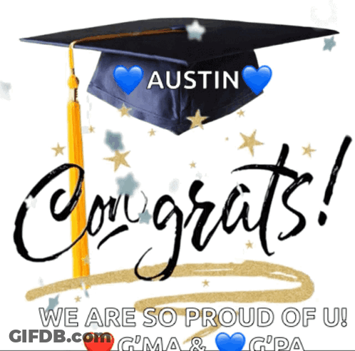Congratulations Austin We Are Proud GIF