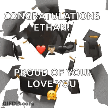 Congratulations Ethan Proud Love You GIF