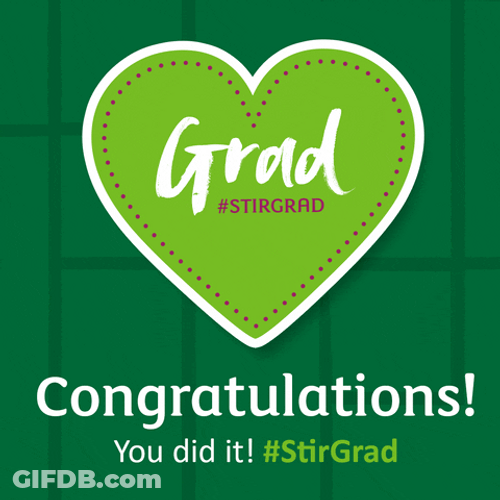 Congratulations Graduate You Did It Hashtag Stirgrad GIF