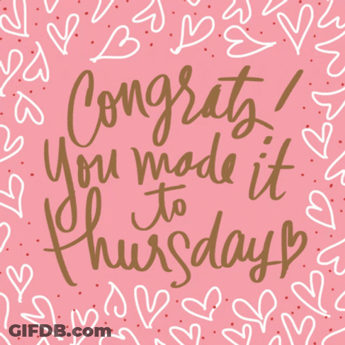 Congratulations Its Thursday Hearts GIF