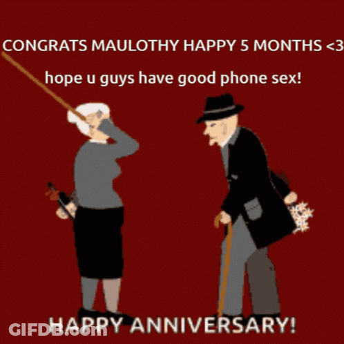 Congratulations Maulothy Happy 5 Months Hope U Guys Have Good Phone Sex ! Happy Anniversary ! GIF