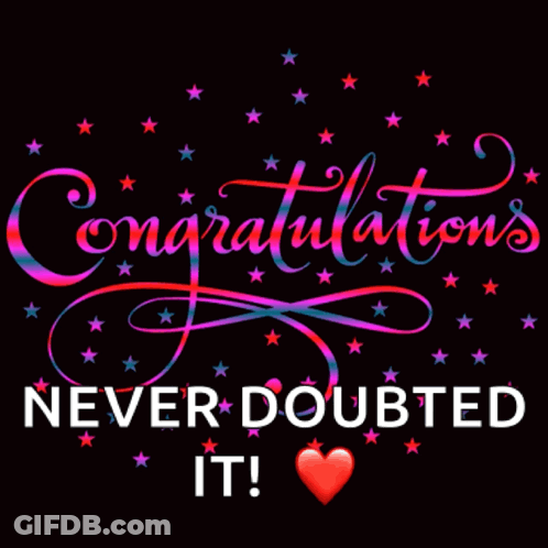 Congratulations Never Doubted It With A Red Heart In The Middle GIF