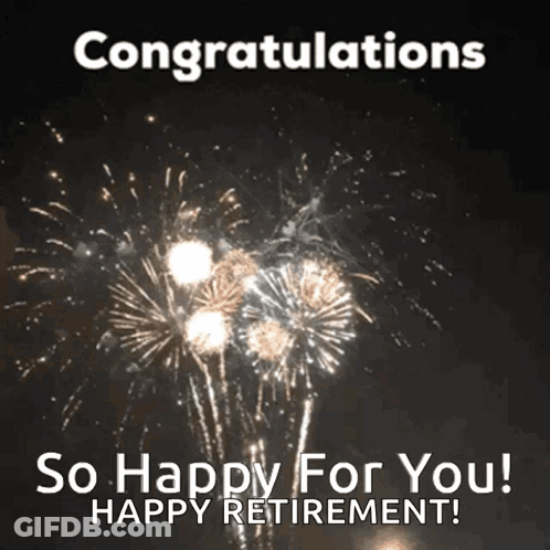 Congratulations So Happy For You Happy Retirement With Fireworks Displayed In The Background GIF