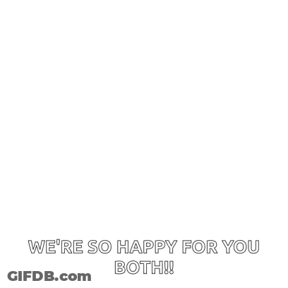 Congratulations We 'Re So Happy For You Both Written In Blue Letters On A White Background GIF
