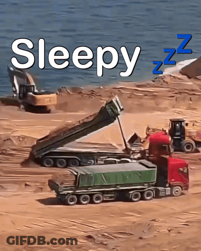 Construction Site Saying Sleepy GIF