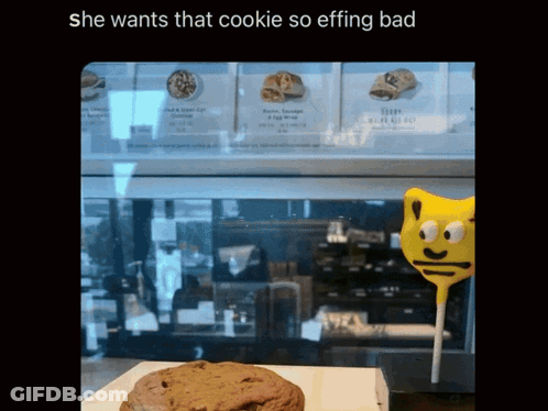 Cookie Lollipop She Wants That Cookie So Effing Bad GIF