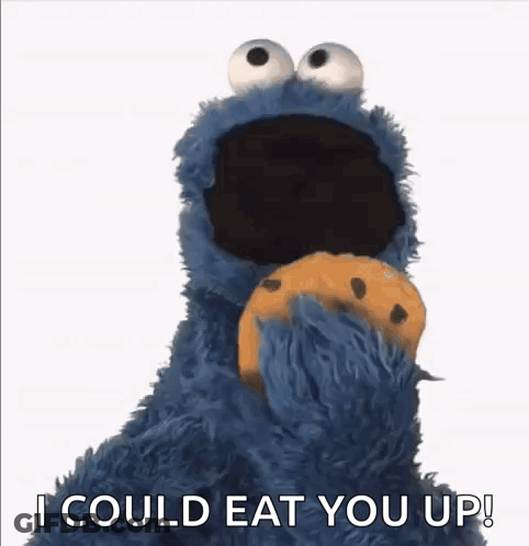 Cookie Monster Holding Cookie Saying I Could Eat You Up GIF