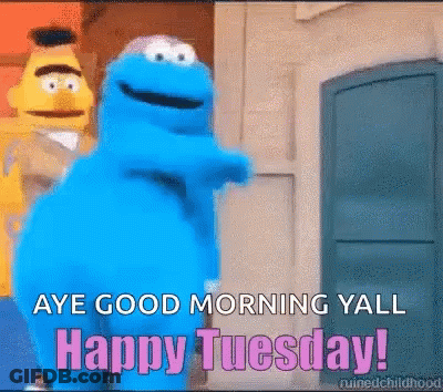 Cookie Monster Saying Aye Good Morning Yall Happy Tuesday GIF