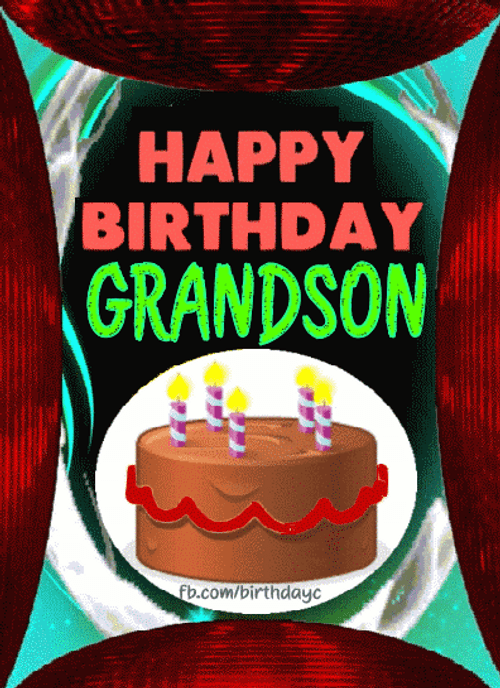 Cool Animated Happy Birthday Grandson Greetings GIF