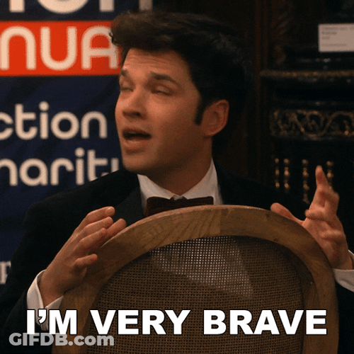 Cool Man Im Very Brave GIF