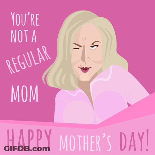 Cool Mother's Day GIF