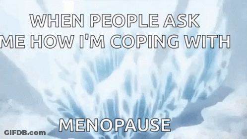 Coping With Menopause GIF