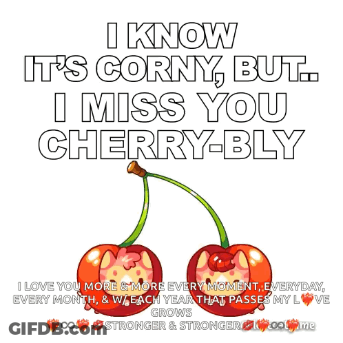 Corny But Miss You Cherry Bly GIF