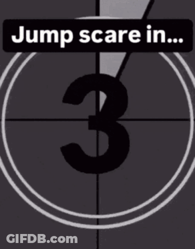 Countdown Jump Scare In 3 GIF