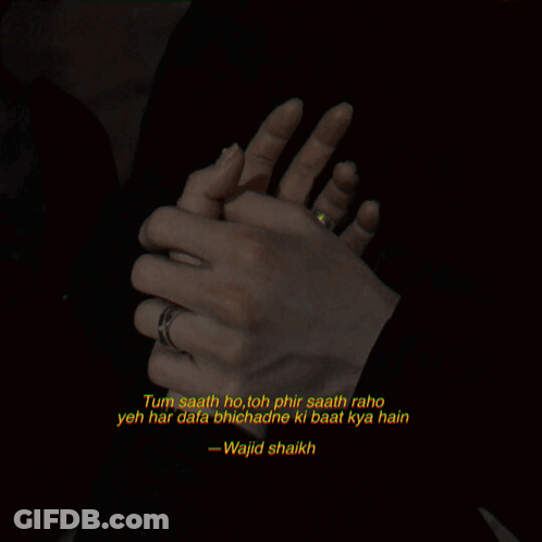 Couple Holding Hands Wajid Shaikh Quote GIF