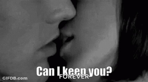 Couple Kissing Black White Can I Keep You Forever GIF