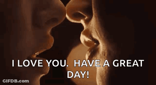 Couple Kissing I Love You Great Day GIF