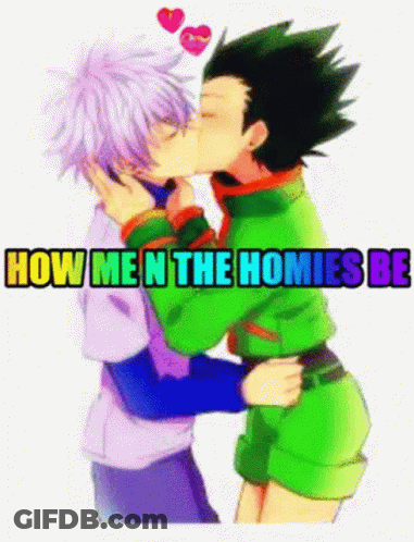 Couple Of Anime Characters Kissing Say How Men The Homies Be GIF