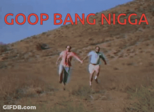 Couple Running In Field Saying Goop Bang Nigga GIF