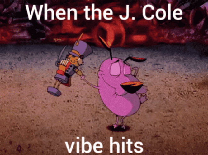 Courage When The J Cole Vibe Hits GIF