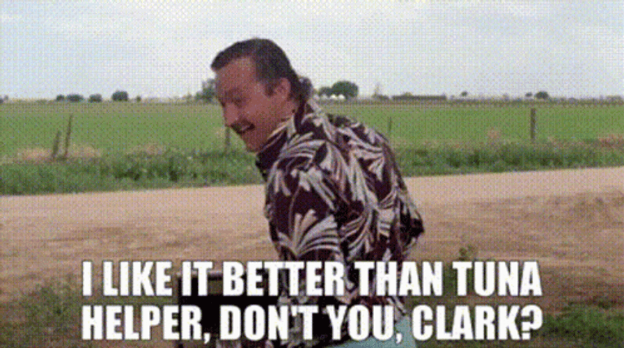 Cousin Eddie Better Than Tuna GIF