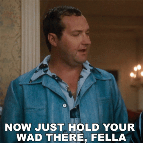 Cousin Eddie Hold Your Wad GIF