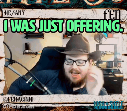 Cowboy Hat Man I Was Just Offering GIF