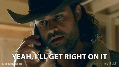 Cowboy Hat Man On Phone Saying Yeah I'll Get Right On It GIF