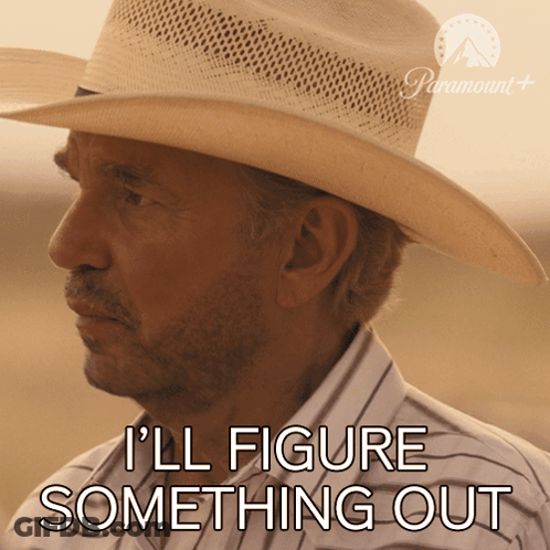 Cowboy Hat Man Saying I'll Figure Something Out GIF
