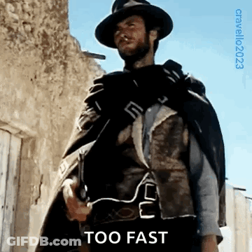 Cowboy Hat Man With Cape Holding Gun Saying Too Fast GIF