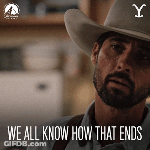 Cowboy Hat We All Know How That Ends GIF