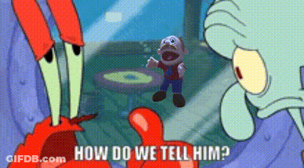 Crab And Squidward Talking To Stuffed Animal Saying How Do We Tell Him GIF