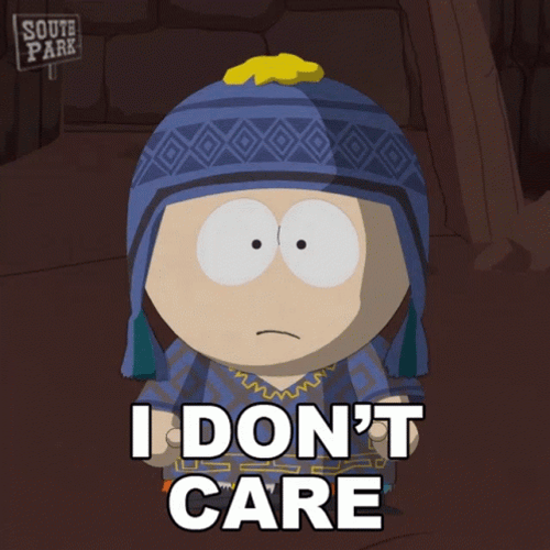 Craig Tucker Choose Not To Care GIF