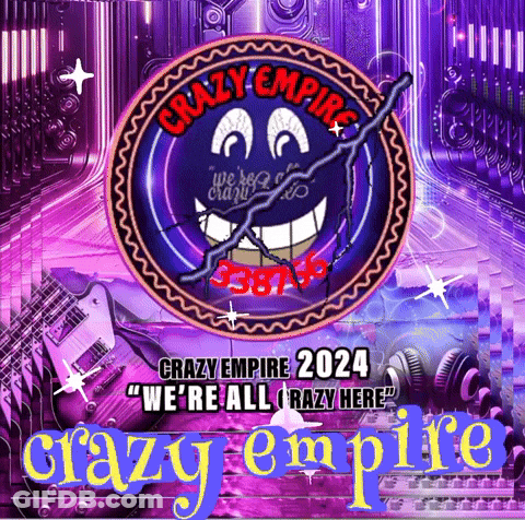 Crazy Empire 2024 We're All Razy Here Crazy Empire GIF