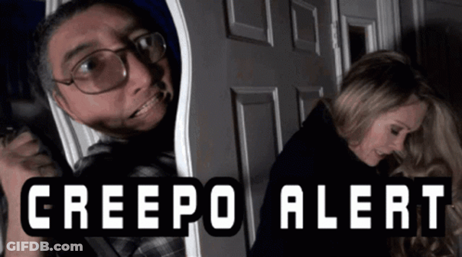 Creep Alert GIF