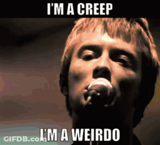Creep Radio Weirdo GIF