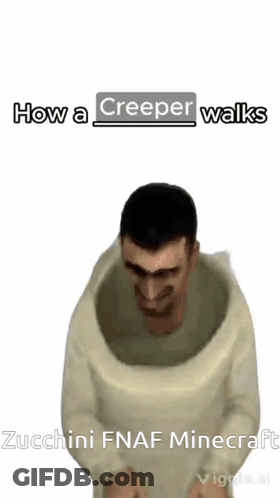 Creeper Walking How A Creeper Walks Zucchini FNAF Minecraft GIF