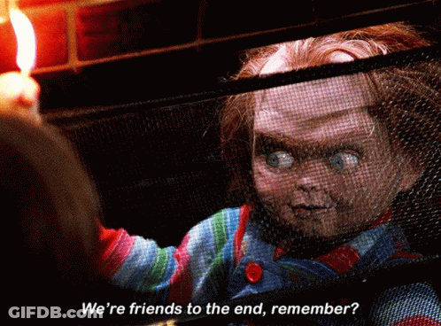 Creepy Doll Says We're Friends To The End Remember GIF