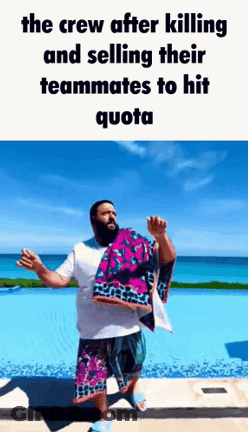 Crew After Killing And Selling Their Teammates GIF