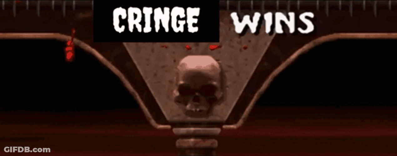 Cringe Wins Fatality GIF