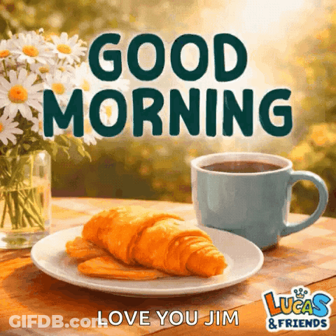 Croissant And Cup Of Coffee Good Morning Love You Jim GIF