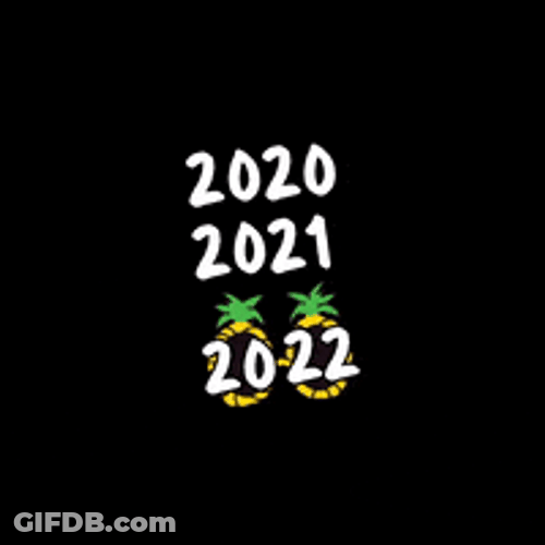 Crushed Out 2020 2021 Happy 2022 GIF
