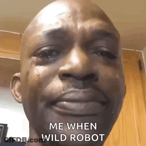 Crying Man Me When Wild Robot GIF