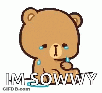 Crying Teddy Bear Saying Im Sowwy GIF