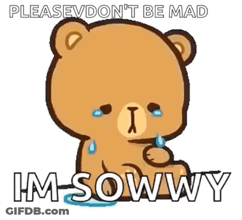 Crying Teddy Bear Saying Please Don't Be Mad GIF