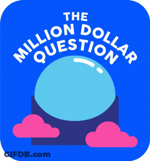 Crystal Ball Million Dollar Question GIF