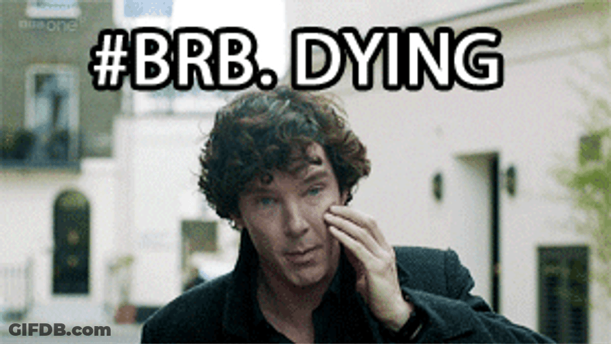 Cumberbatch Brb Dying Meme GIF
