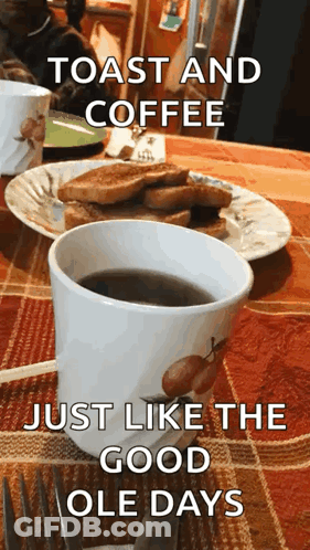 Cup Of Coffee And Toast GIF