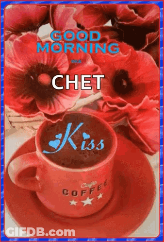 Cup Of Coffee On Saucer With Flowers And Good Morning Kiss GIF